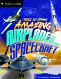 How to Draw Amazing Airplanes and Spacecraft  9781429694483 Front Cover