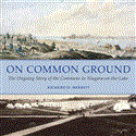 On Common Ground The Ongoing Story of the Commons in Niagara-On-the-Lake 2012 9781459703483 Front Cover
