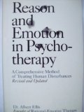 Reason and Emotion in Psychotherapy A Comprehensive Method of Treating Human Disturbances cover art