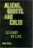 Aliens, Ghosts, and Cults Legends We Live cover art