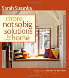 More Not So Big Solutions for Your Home 2010 9781600851483 Front Cover