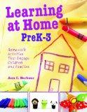 Learning at Home Pre K-3 Homework Activities That Engage Children and Families 2012 9781616085483 Front Cover