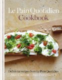 Pain Quotidien Cookbook Delicious Recipes from le Pain Quotidien  9781845337483 Front Cover