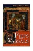 Fiefs and Vassals The Medieval Evidence Reinterpreted  9780198206484 Front Cover