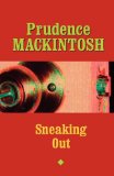 Sneaking Out 2002 9780292719484 Front Cover
