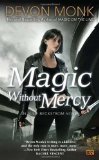 Magic Without Mercy An Allie Beckstrom Novel 2012 9780451464484 Front Cover