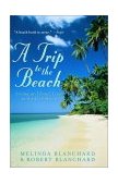Trip to the Beach Living on Island Time in the Caribbean 2001 9780609807484 Front Cover