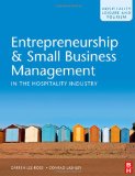 Entrepreneurship and Small Business Management in the Hospitality Industry  9780750684484 Front Cover