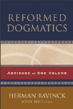 Reformed Dogmatics Abridged in One Volume