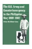 U. S. Army and Counterinsurgency in the Philippine War, 1899-1902 