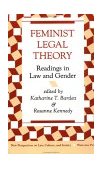 Feminist Legal Theory Readings in Law and Gender  9780813312484 Front Cover
