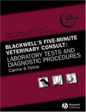 Blackwell's Five-Minute Veterinary Consult Laboratory Tests and Diagnostic Procedures: Canine and Feline 5th 9780813817484 Front Cover