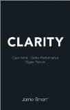 Clarity Clear Mind, Better Performance, Bigger Results cover art