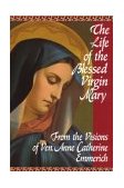 Life of the Blessed Virgin Mary  9780895550484 Front Cover