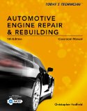 Classroom Manual for Today's Technician: Automotive Engine Repair and Rebuilding  cover art
