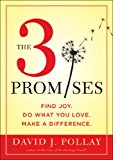 3 Promises Simple, Achievable Steps to a Happier, Wiser, More Fulfilled Life 2014 9781454912484 Front Cover