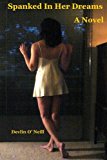 Spanked in Her Dreams 2012 9781461024484 Front Cover