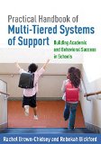 Practical Handbook of Multi-Tiered Systems of Support Building Academic and Behavioral Success in Schools  9781462522484 Front Cover