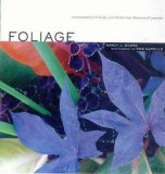 Foliage Astonishing Color and Texture Beyond Flowers 2007 9781580176484 Front Cover