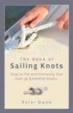 Book of Sailing Knots How to Tie and Correctly Use over 50 Essential Knots 2008 9781599213484 Front Cover