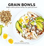 Grain Bowls Bulgur Wheat, Quinoa, Barley, Rice, Spelt and More  9781784880484 Front Cover