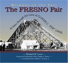 Fresno Fair As Seen Through the Lens of Claude C. "Pop" Laval 2004 9781884995484 Front Cover