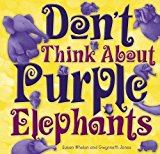 Don't Think about Purple Elephants  9781925335484 Front Cover