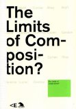Limits of Composition 2009 9788496917484 Front Cover
