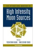 High Intensity Muon Sources 2000 9789810244484 Front Cover