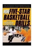 More Five-Star Basketball Drills  9780071418485 Front Cover