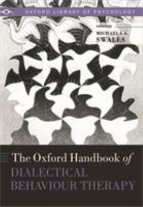 Oxford Handbook of Dialectical Behaviour Therapy  9780198861485 Front Cover