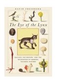Eye of the Lynx Galileo, His Friends, and the Beginnings of Modern Natural History cover art