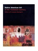Native American Art in the Twentieth Century Makers, Meanings, Histories  9780415137485 Front Cover