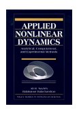 Applied Nonlinear Dynamics Analytical, Computational, and Experimental Methods cover art