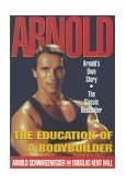 Arnold The Education of a Bodybuilder cover art