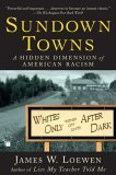 Sundown Towns A Hidden Dimension of American Racism cover art