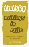 Leon Trotsky Writings in Exile 2012 9780745331485 Front Cover