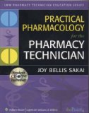Practical Pharmacology for the Pharmacy Technician  9780781773485 Front Cover