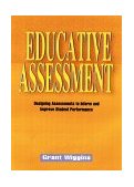 Educative Assessment Designing Assessments to Inform and Improve Student Performance  9780787908485 Front Cover