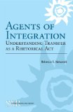 Agents of Integration Understanding Transfer As a Rhetorical Act cover art
