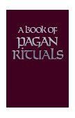 Book of Pagan Rituals 1978 9780877283485 Front Cover