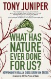 What Has Nature Ever Done for Us?: How Money Really Does Grow on Trees, North American Edition cover art
