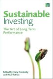 Sustainable Investing The Art of Long-Term Performance cover art