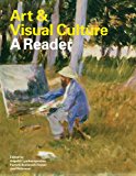 Art and Visual Culture A Reader 1st 2012 9781849760485 Front Cover