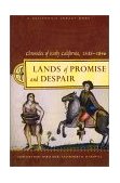 Lands of Promise and Despair Chronicles of Early California, 1535-1846 cover art