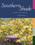 Southern Shade A Plant Selection Guide 2008 9781934110485 Front Cover
