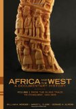 Africa and the West: a Documentary History Volume 1: from the Slave Trade to Conquest, 1441-1905 cover art