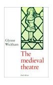 Medieval Theatre 3rd 9780521312486 Front Cover