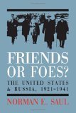 Friends or Foes? The United States and Soviet Russia, 1921-1941 2006 9780700614486 Front Cover