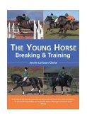 Young Horse Breaking and Training  9780715308486 Front Cover